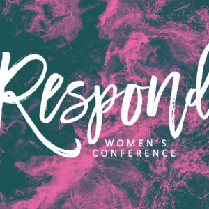 Respond 2023, christian women's conference